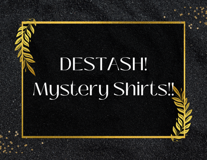 DESTASH MYSTERY SHIRTS! $10 DEAL!!!!!